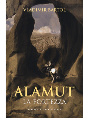 Alamut. La fortezza