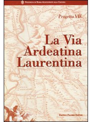 La via Ardeatina Laurentina