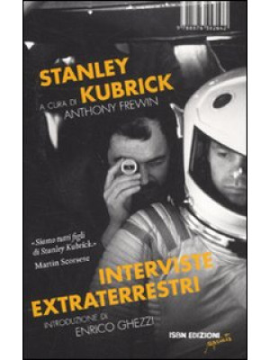 Stanley Kubrick. Interviste...