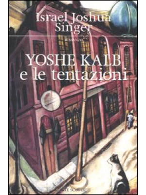Yoshe Kalb e le tentazioni