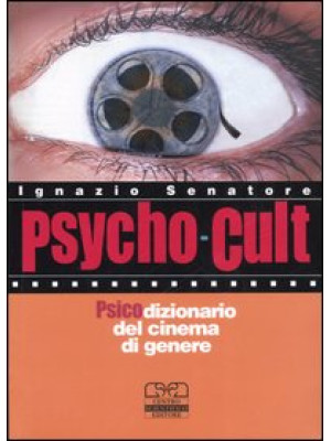 Psycho-cult. Psicodizionari...