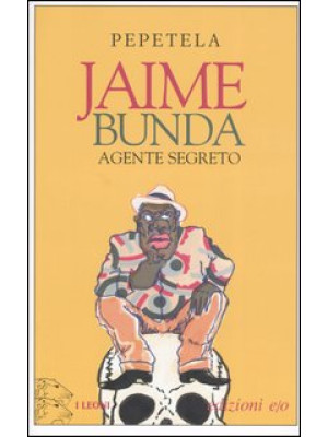 Jaime Bunda, agente segreto...
