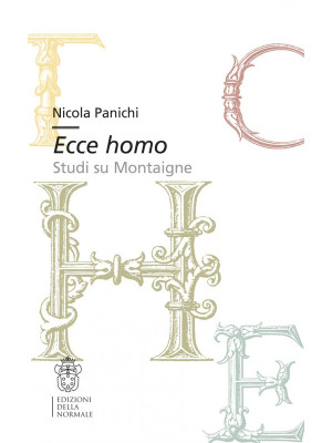 Ecce homo. Studi su Montaigne