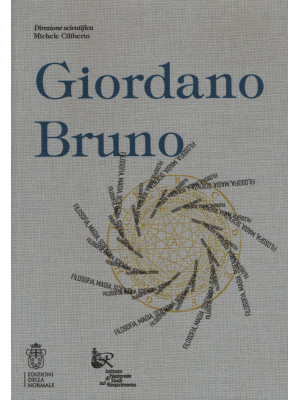 Giordano Bruno. Filosofia, ...