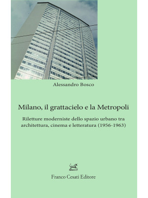 Milano, il grattacielo e la...