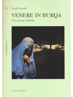 Venere in burqa. Una storia...