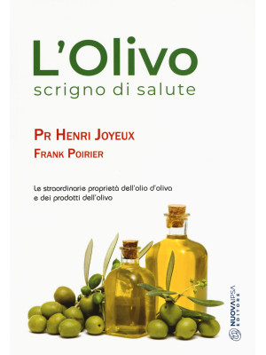 L'olivo scrigno di salute. ...