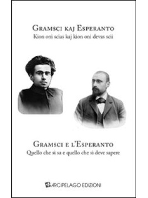 Gramsci e l'Esperanto. Quel...