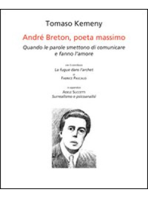 André Breton, poeta massimo...