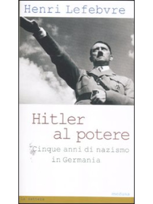 Hitler al potere. Cinque an...