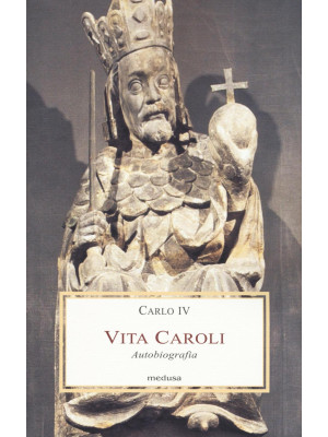 Vita Caroli. Autobiografia