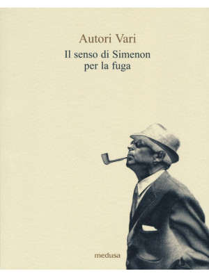 Il senso di Simenon per la ...