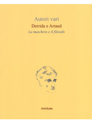 Derrida e Artaud. La masche...