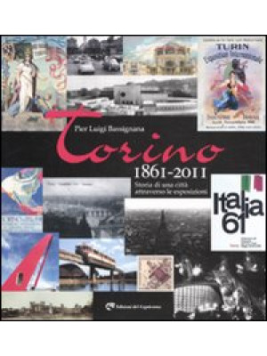 Torino 1861-2011. Storia di...