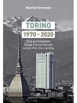 Torino 1970-2020. Una passe...