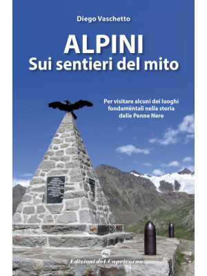 Alpini sui sentieri del mito