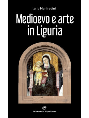 Medioevo e arte in Liguria