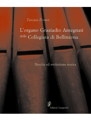 L'organo Graziadio Antegnat...