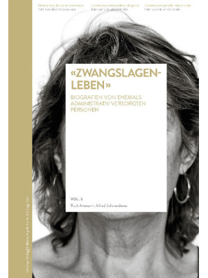 «Zwangslagenleben». Biograf...