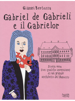 Gabriel de Gabrieli e il Ga...