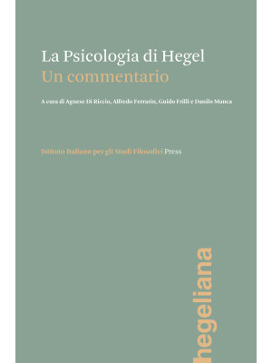 La psicologia di Hegel. Un ...