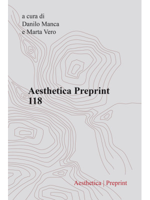 Aesthetica preprint. Vol. 118
