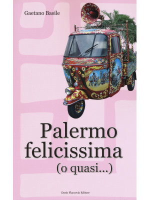 Palermo felicissima (o quas...