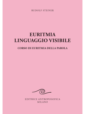 Euritmia, linguaggio visibile