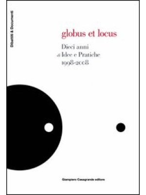 Globus et locus. 10 anni di...