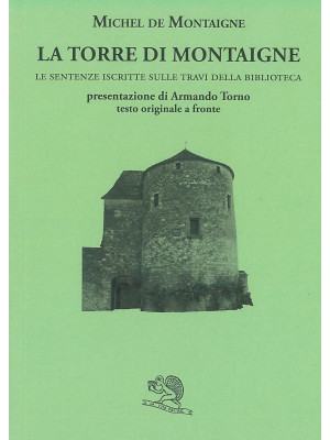 La torre di Montaigne. Le s...