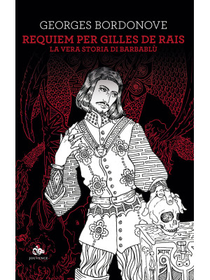 Requiem per Gilles de Rais....