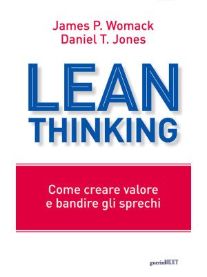 Lean thinking. Come creare ...