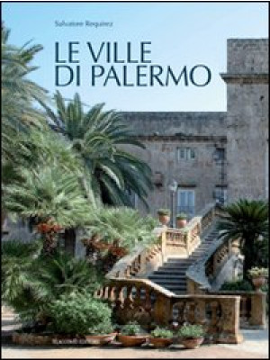 Le ville di Palermo. Ediz. ...