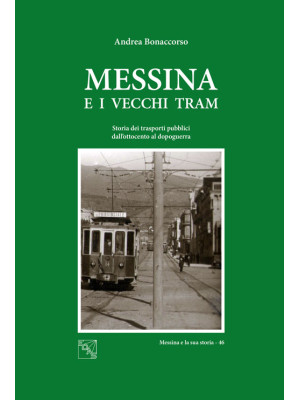 Messina e i vecchi tram. St...