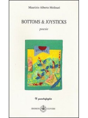 Bottoms & joysticks