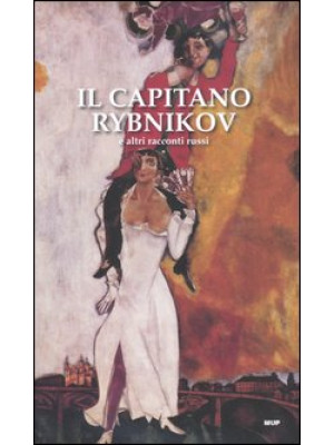 Il capitano Rybnikov e altr...
