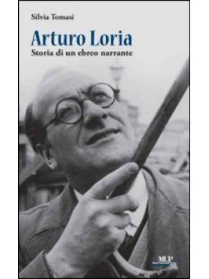 Arturo Loria, storia di un ...
