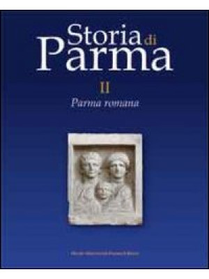 Storia di Parma. Vol. 2: Pa...