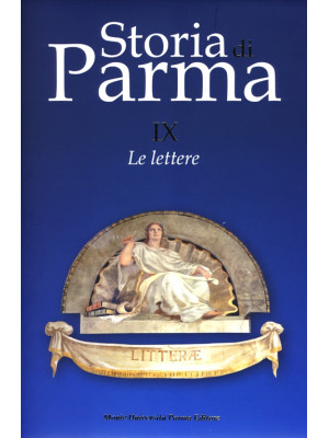 Storia di Parma. Vol. 9: Le...