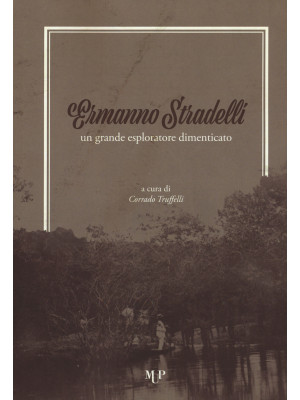 Ermanno Stradelli: un grand...