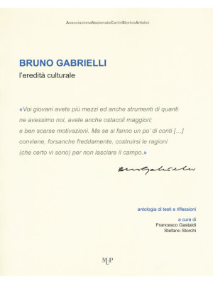 Bruno Gabrielli. L'eredità ...