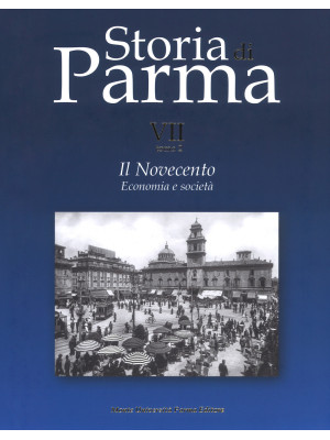 Storia di Parma. Vol. 7/2: ...