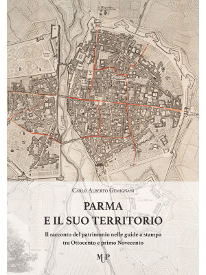 Parma e il suo territorio. ...