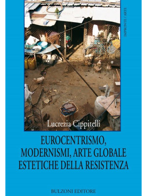 Eurocentrismo, modernismi, ...