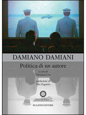 Damiano Damiani. Politica d...