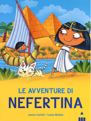 Avventure di Nefertina. All'ombra delle piramidi. Vol. 1