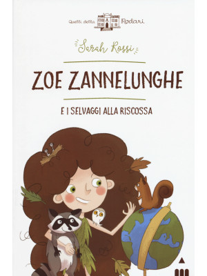 Zoe Zannelunghe e i selvaggi alla riscossa