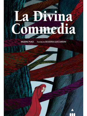 La Divina Commedia. Ediz. a...