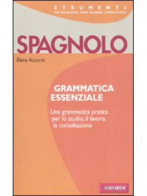 Spagnolo. Grammatica essenz...