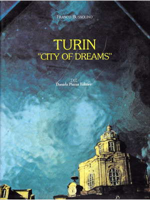 Turin «City of dreams»